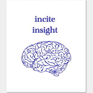 incite insight Posters and Art